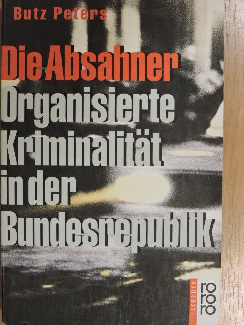 Butz Peters - Die Absahner [antikvár]