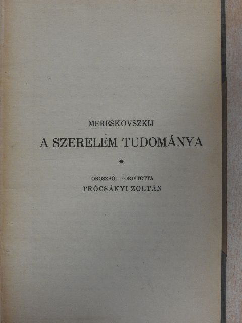 Mereskovszkij - A szerelem tudománya [antikvár]