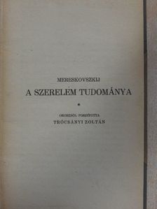 Mereskovszkij - A szerelem tudománya [antikvár]