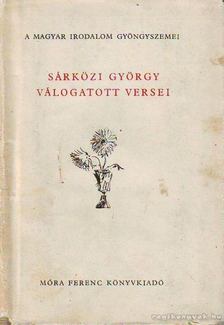 SÁRKÖZI GYÖRGY - Sárközi György válogatott versei [antikvár]