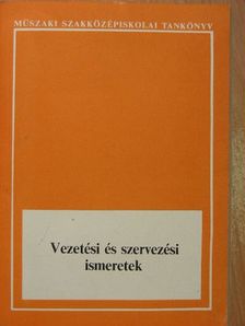 Dr. Papp Béla - Vezetési és szervezési ismeretek [antikvár]
