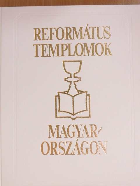 Arnóth Ádám - Református templomok Magyarországon [antikvár]