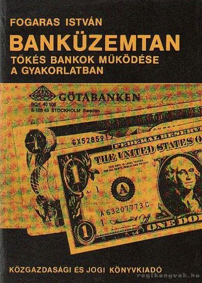 Fogaras István - Banküzemtan [antikvár]