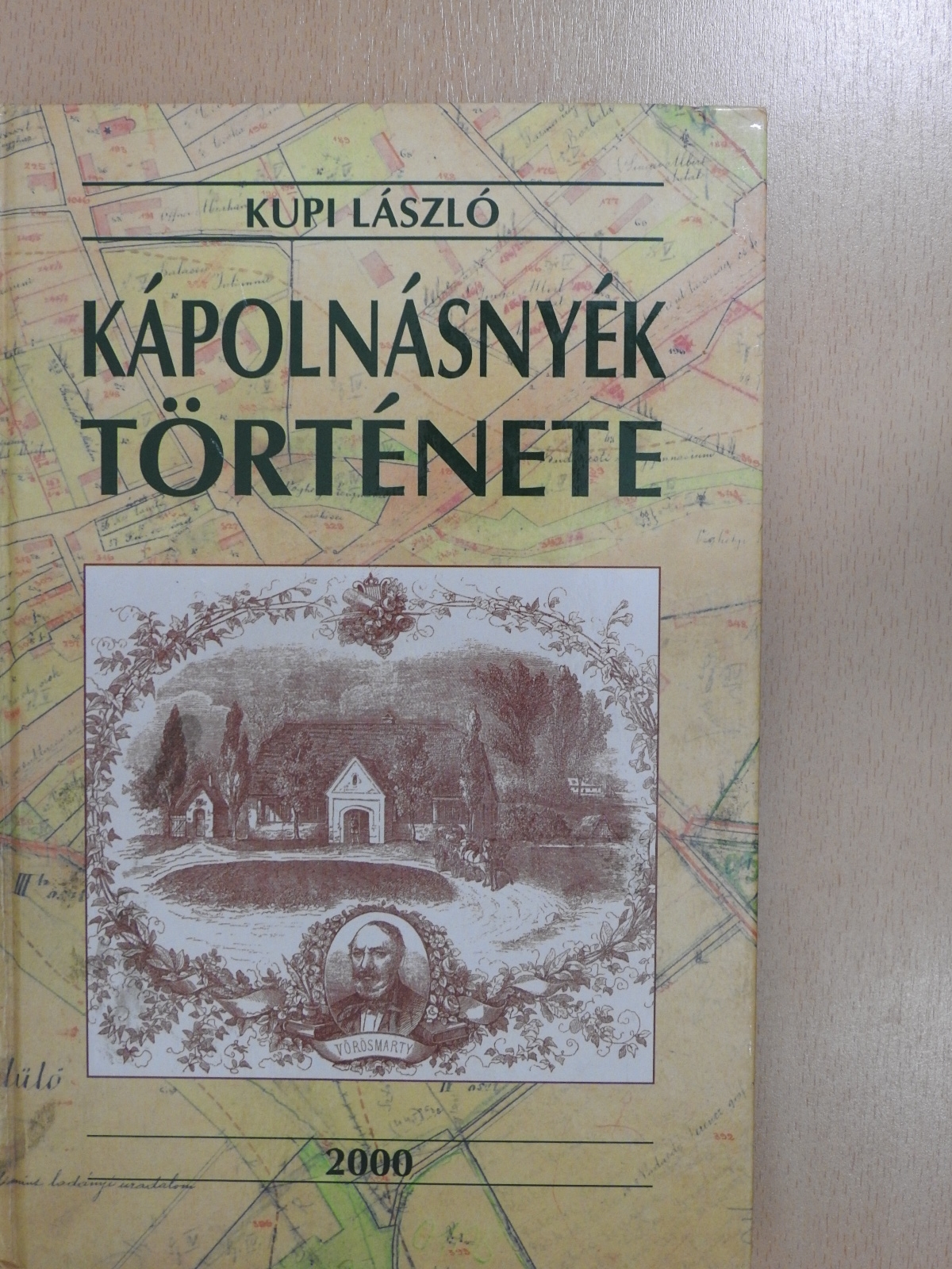 Kupi László - Kápolnásnyék története (dedikált, számozott példány) [antikvár]