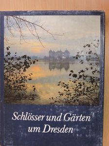 Lothar Kempe - Schlösser und Gärten um Dresden [antikvár]