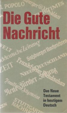 Die Gute Nachricht [antikvár]