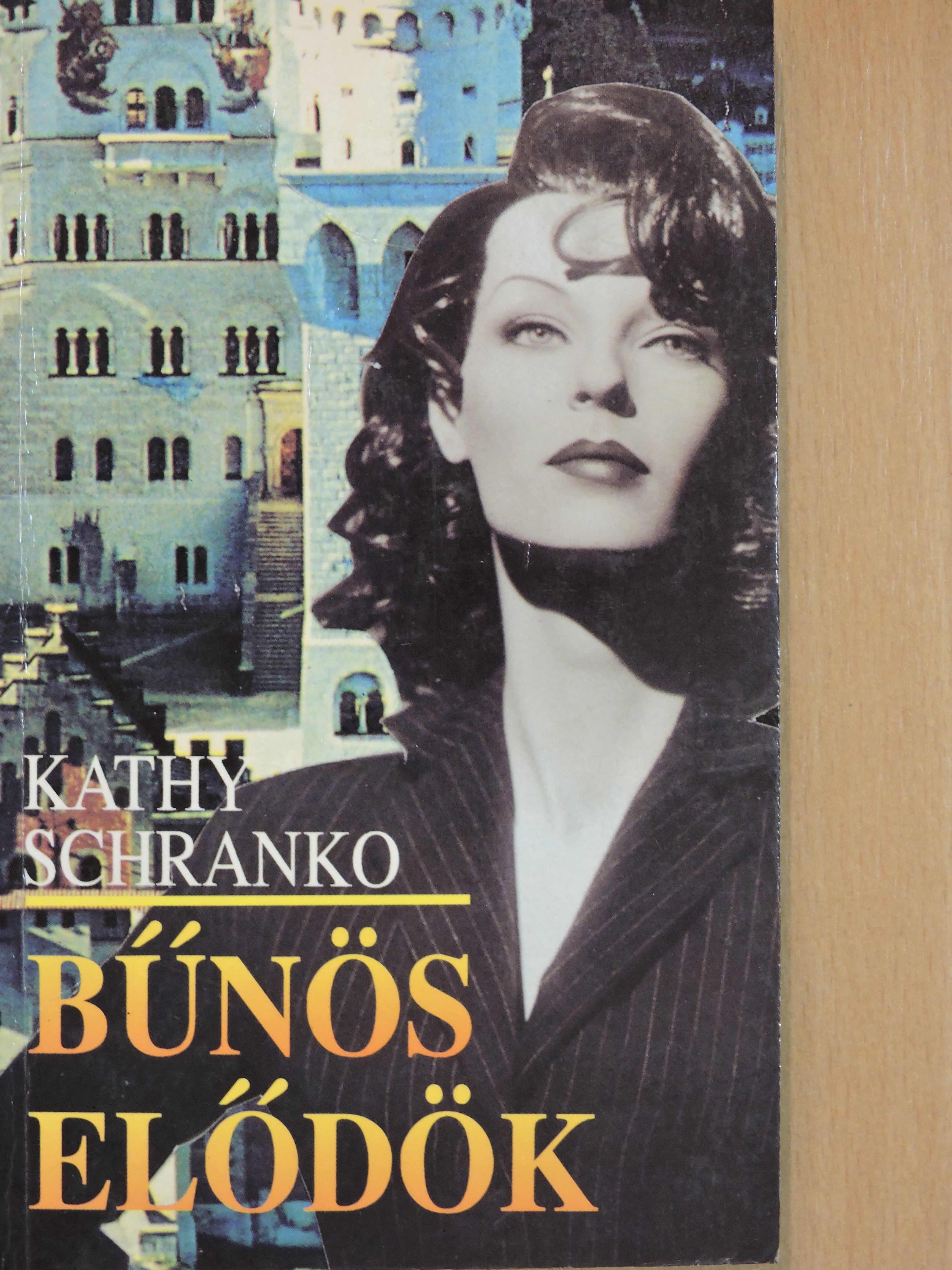 Kathy Schranko - Bűnös elődök [antikvár]