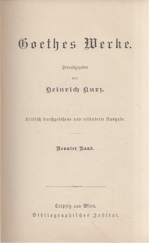 Heinrich Kurz - Goethes Werke Neunter Band [antikvár]