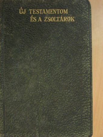 Új Testamentom/A zsoltárok könyve [antikvár]