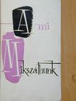 A mi Mikszáthunk [antikvár]