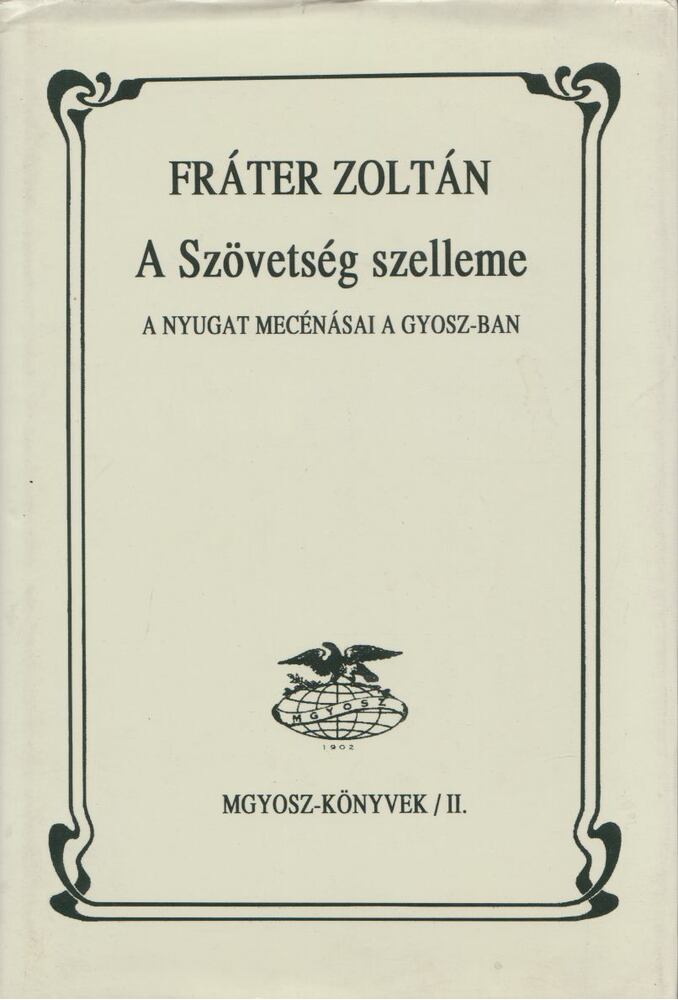 FRÁTER ZOLTÁN - A Szövetség szelleme [antikvár]