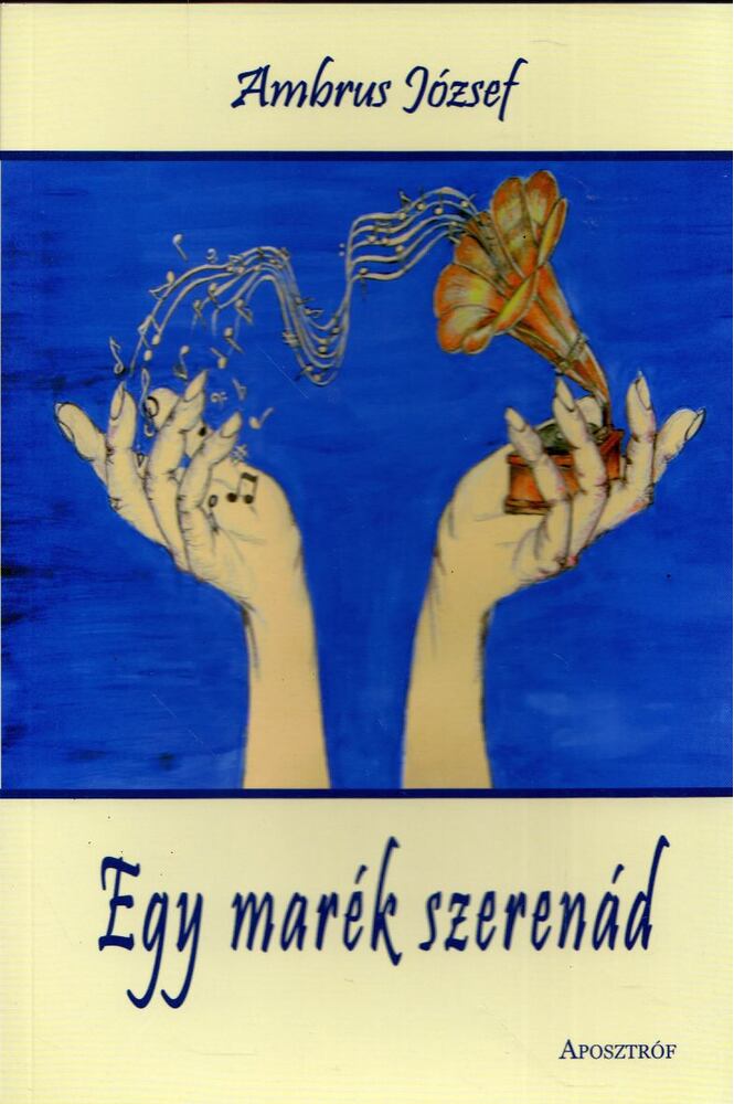 Ambrus József - Egy marék szerenád [antikvár]