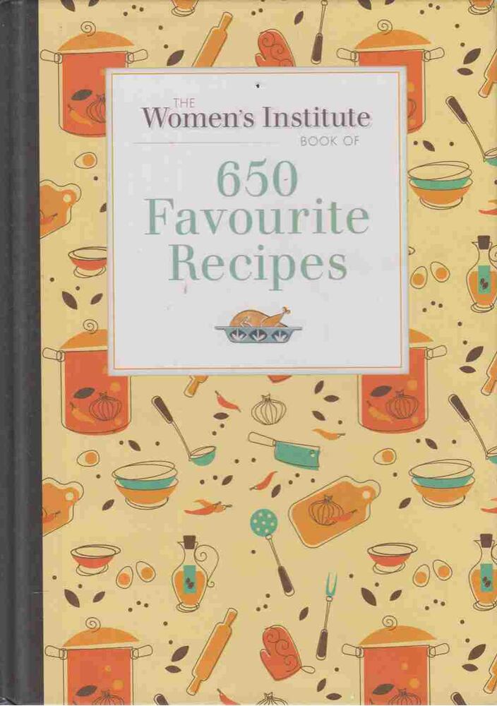 The Women's Institute Book of 650 Favourite Recipes [antikvár]