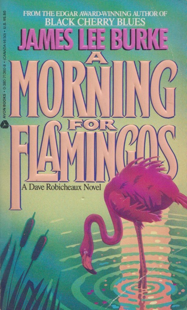 James Lee Burke - A Morning for Flamingos [antikvár]