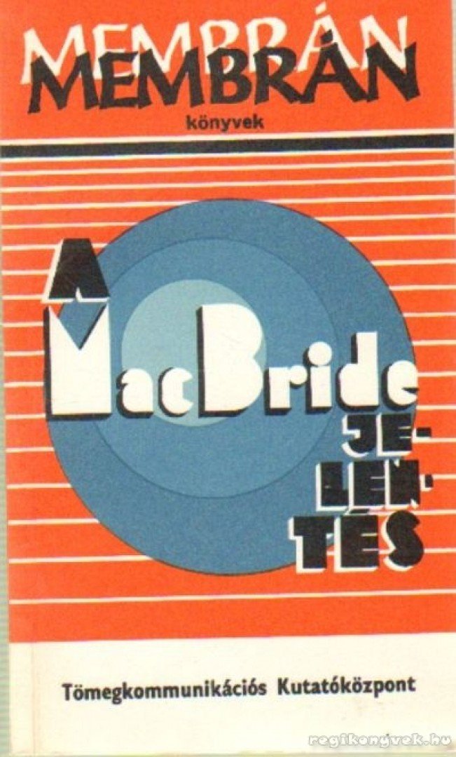 A MacBride-jelentés [antikvár]