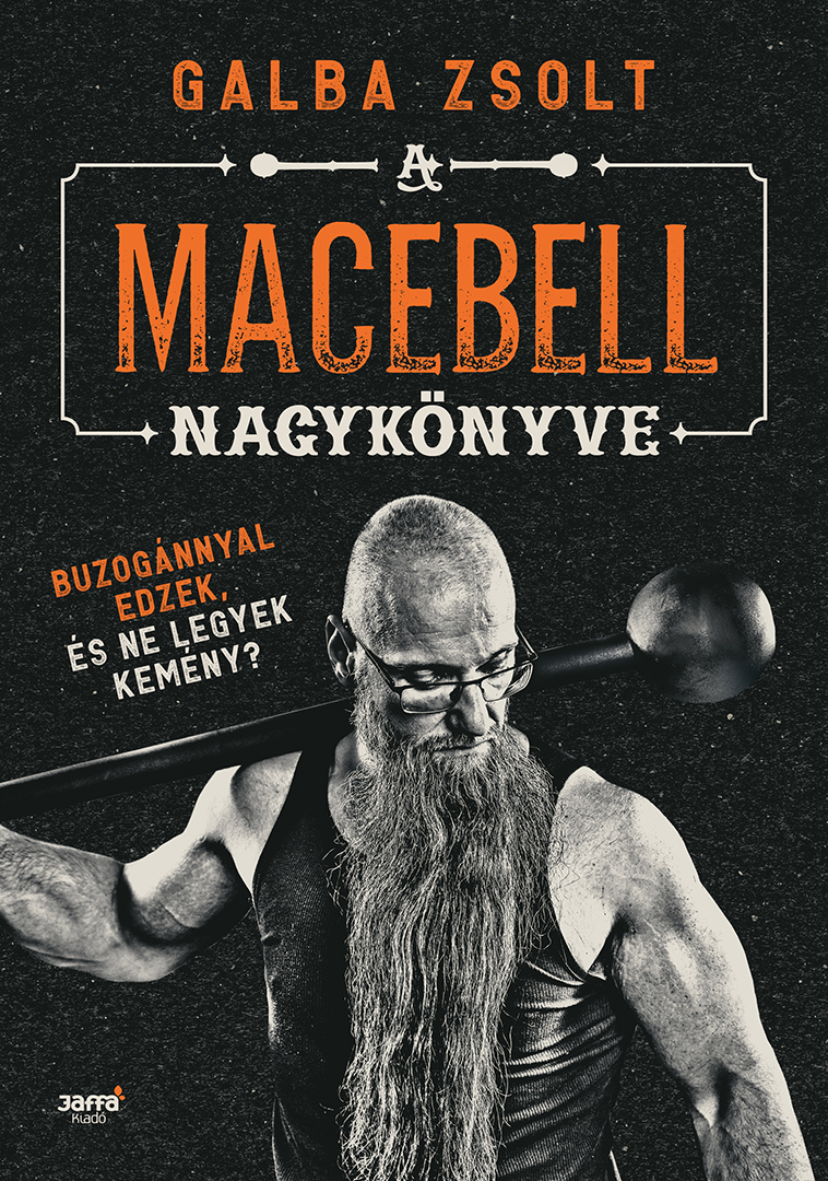 Galba Zsolt - A macebell nagykönyve [eKönyv: epub, mobi]
