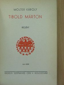 Molter Károly - Tibold Márton I-II. [antikvár]