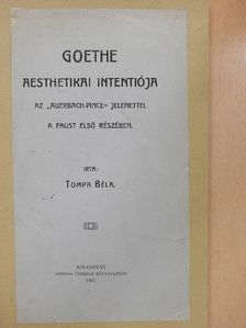 Tompa Béla - Goethe aesthetikai intentiója [antikvár]