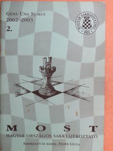 Adorján András - MOST - Magyar országos sakktájékoztató 2002-2003/2. [antikvár]