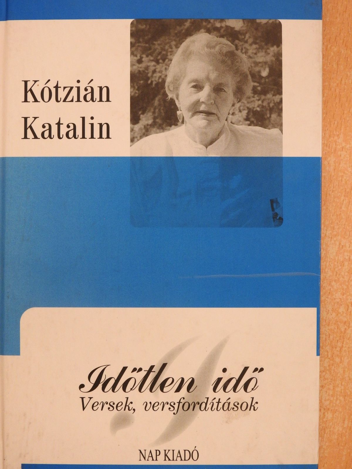 Kótzián Katalin - Időtlen idő (dedikált példány) [antikvár]