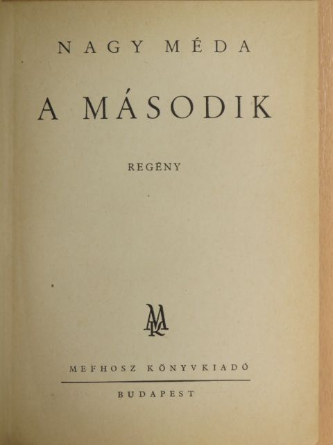 Nagy Méda - A második [antikvár]