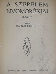 Ráskai Ferenc - A szerelem nyomorékjai [antikvár]