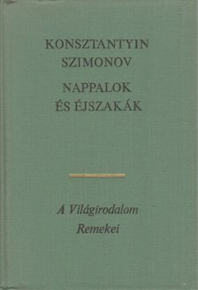 Szimonov, Konsztantyin - Nappalok és éjszakák [antikvár]