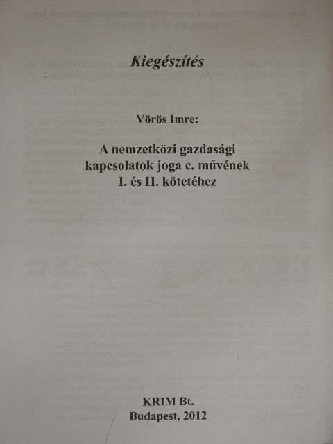 Kiegészítés Vörös Imre: A nemzetközi gazdasági kapcsolatok joga c. művének I. és II. kötetéhez [antikvár]