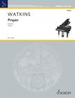 WATKINS, HUW - PRAYER FOR PIANO