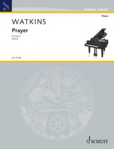 WATKINS, HUW - PRAYER FOR PIANO