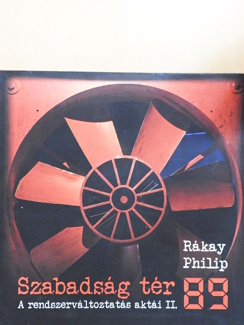 Rákay Philip - Szabadság tér 89 [antikvár]