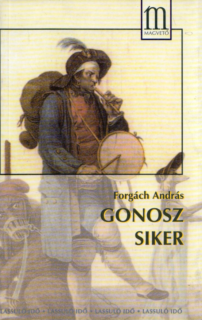 Forgách András - Gonosz siker (dedikált) [antikvár]