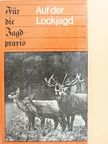 Dr. Karl Lemke - Auf der Lockjagd [antikvár]