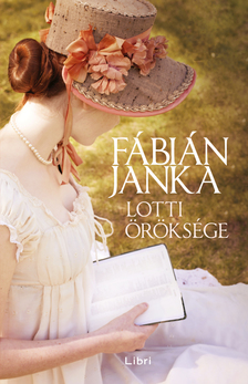 Fábián Janka - Lotti öröksége