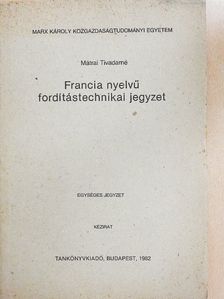Mátrai Tivadarné - Francia nyelvű fordítástechnikai jegyzet [antikvár]