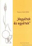 Fogassy Judit - Vegyétek és egyétek [antikvár]