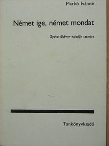 Markó Ivánné - Német ige, német mondat [antikvár]