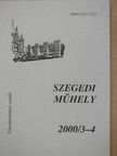 Apró Ferenc - Szegedi műhely 2000/3-4. [antikvár]