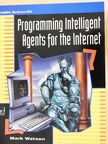 Mark Watson - Programming Intelligent Agents for the Internet - Floppy-val [antikvár]