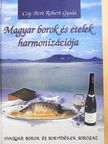 Cey-Bert Róbert Gyula - Magyar borok és ételek harmonizációja (aláírt példány) [antikvár]