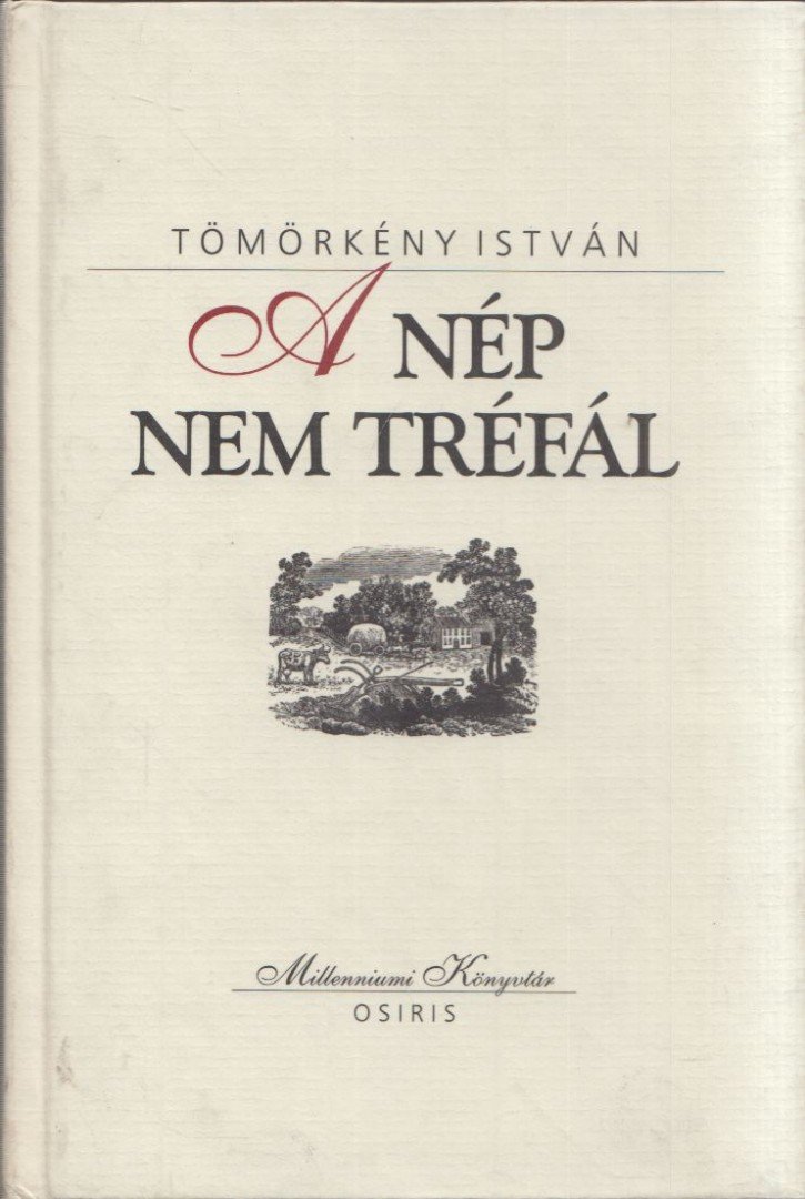 TÖMÖRKÉNY ISTVÁN - A nép nem tréfál [antikvár]