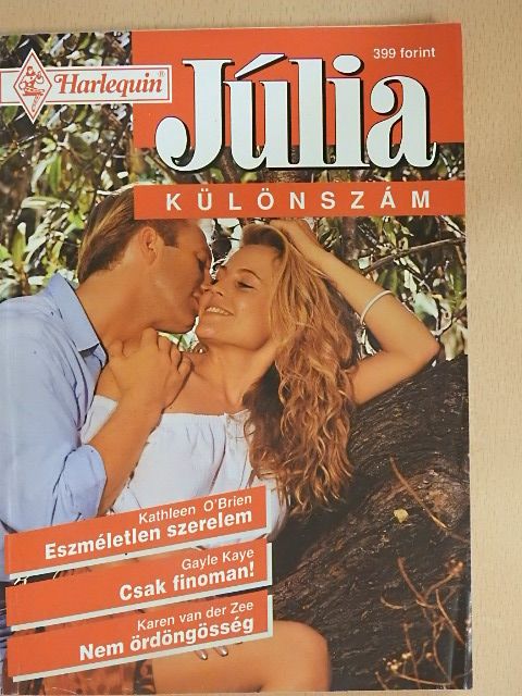 Gayle Kaye - Eszméletlen szerelem/Csak finoman!/Nem ördöngösség [antikvár]