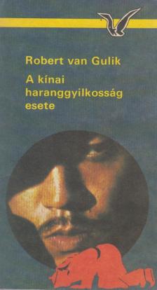 Robert van Gulik - A kínai haranggyilkosság esete [antikvár]