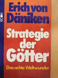 Erich von Däniken - Die Strategie der Götter [antikvár]
