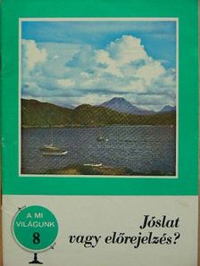 Aujeszky László - Jóslat vagy előrejelzés? [antikvár]