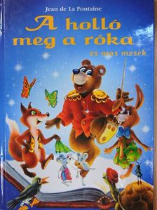 Jean de La Fontaine - A holló meg a róka [antikvár]