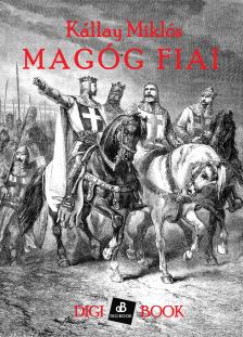 Kállay Miklós - Magóg fiai [eKönyv: epub, mobi]