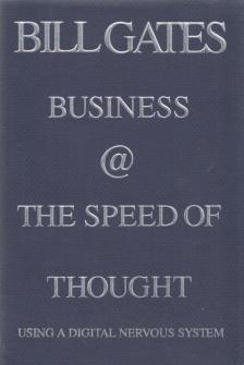 Bill Gates - Business @ the Speed of Thought [antikvár]