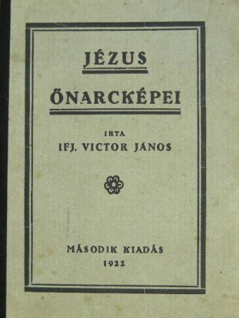 ifj. Victor János - Jézus önarcképei [antikvár]
