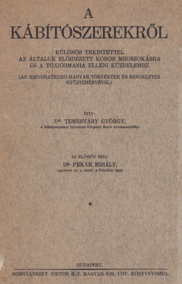 Temesváry György - A kábítószerekről [antikvár]